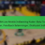 NBA Live Mobile Indløsning Koder: Beta Test Koder, Feedback Belønninger, Eksklusivt Indhold