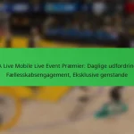 NBA Live Mobile Live Event Præmier: Daglige udfordringer, Fællesskabsengagement, Eksklusive genstande