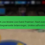NBA Live Mobile Live Event Præmier: Flash-events, Tidsbegrænsede belønninger, Unikke udfordringer