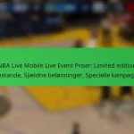 NBA Live Mobile Live Event Priser: Limited edition genstande, Sjældne belønninger, Specielle kampagner