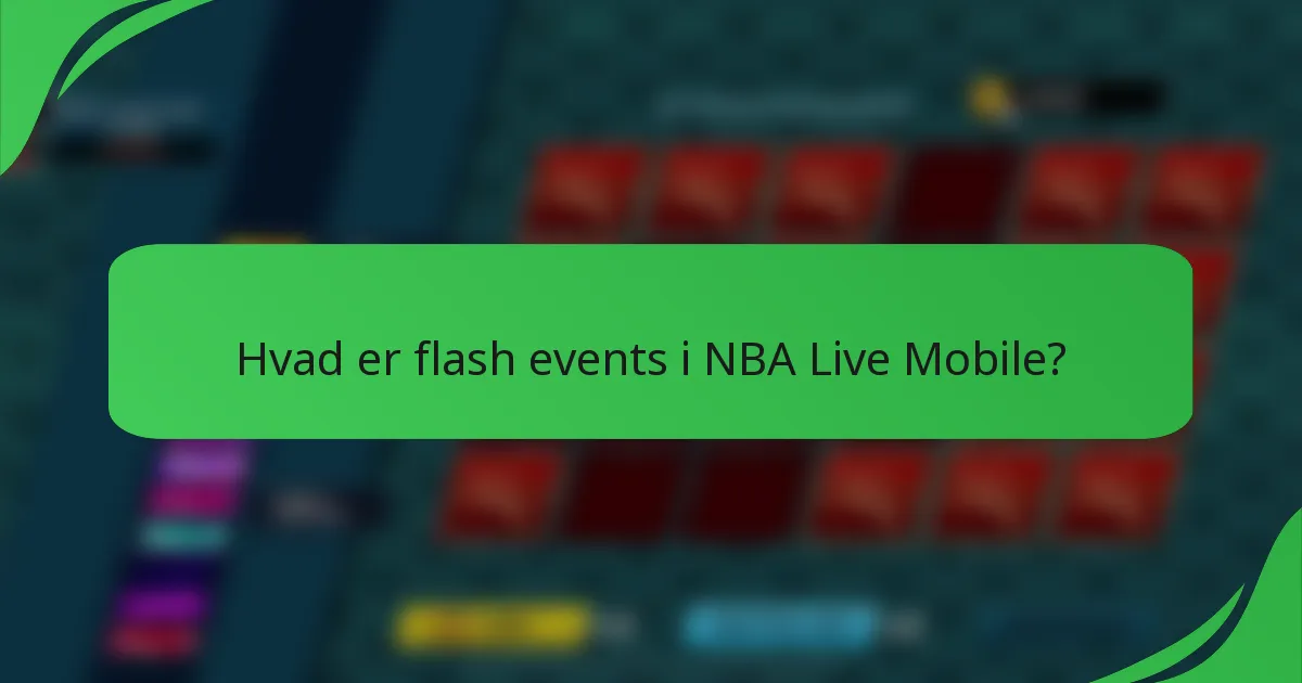 Hvad er flash events i NBA Live Mobile?